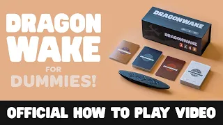 Dragonwake for Dummies - Learn How to Play