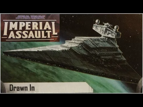 Star Wars: Imperial Assault - Drawn In (Story Mission 3)