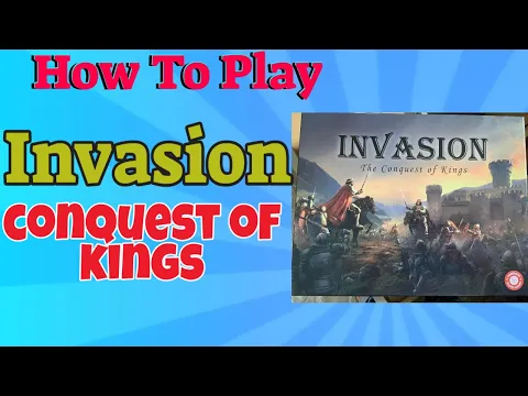 How To Play Invasion: Conquest of Kings