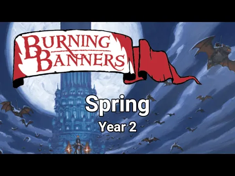 Burning Banners - The Great Goblin Raid - Spring of Year 2