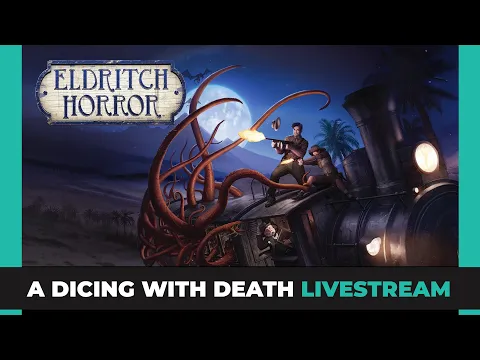 WEDNESDAY NIGHT LIVE | Eldritch Horror - Yog - Sothoth