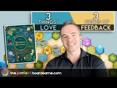 Wondrous Creatures - 3 Things I LOVE, 3 Pieces of Feedback