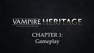 Vampire Heritage - Chapter 1: Gameplay