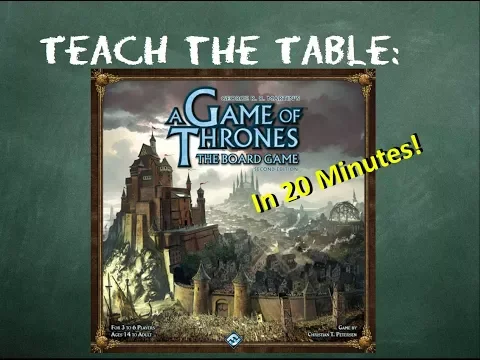 How to play A Game of Thrones: The Board Game (2nd Ed.) - Teach The Table