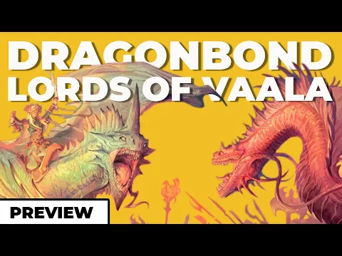 Dragonbond: Lords of Vaala - Preview