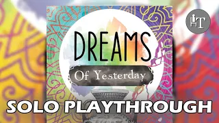Dreams of Yesterday - Solo Playthrough (in my dreams)