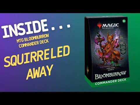 Inside…Magic The Gathering Bloomburrow - Squirreled Away Commander Deck (4K 60fps)
