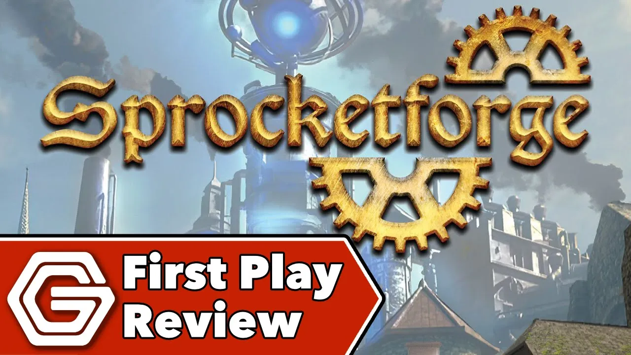 Sprocketforge - First Play Review