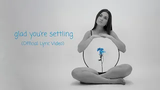 Jessica Baio - glad you're settling (Official Lyric Video)