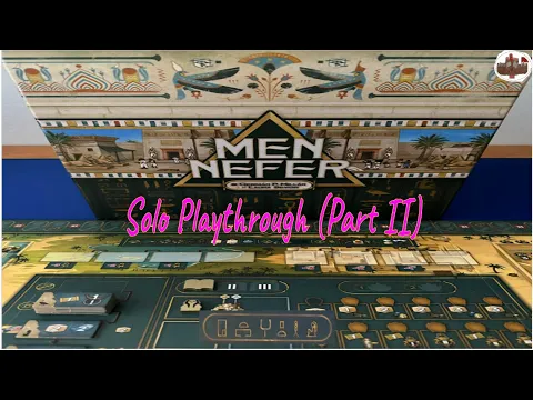 Men-Nefer l Solo Playthrough (Part II)