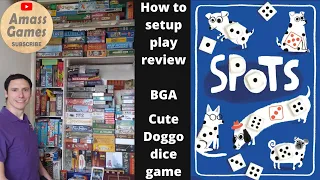 How to play Spots board game review Dogs dice push your luck BGA AmassGames #cute #dog #family
