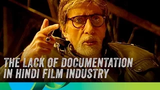 Amitabh Bachchan | Lack of documentation in Hindi film Industry