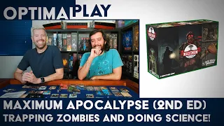 Maximum Apocalypse (2nd Edition) Playthrough - Zombies! | Optimal Play