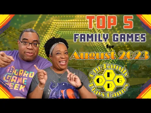Top 5 Family Games for August 2023 - Top 5's w/ Our Family Plays Games