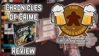 Board Game Review - Chronicles of Crime - First Play Thoughts