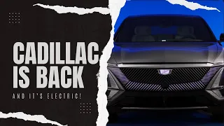 Cadillac is back! And it is all-electric