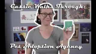 Cassie Walks Through: Pet Adoption Agency