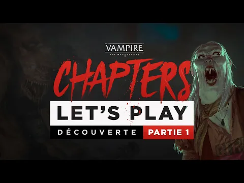 Vampire: The Masquerade - CHAPTERS | Prologue Gangrel VF | Let's Play Découverte #01 - LA BAGARRE