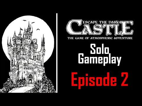 Escape the Dark Castle Solo Gameplay - Episode 2 "Hungry for Apples?"