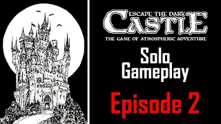 Escape the Dark Castle Solo Gameplay - Episode 2 "Hungry for Apples?"