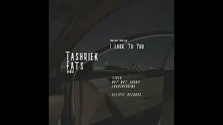 Whitney Houston - I Look To You (Tashriek X Fats Remix)