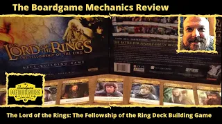 The Boardgame Mechanics Review The Lord of the Rings: The Fellowship of the Ring Deck Building Game