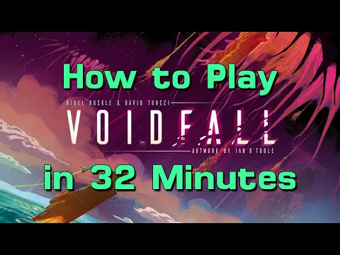 How to Play Voidfall in 32 Minutes