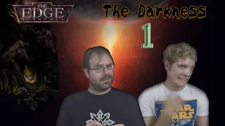 The Edge Dawnfall Darkness Co-op Episode 1 (Hello my old friend...)