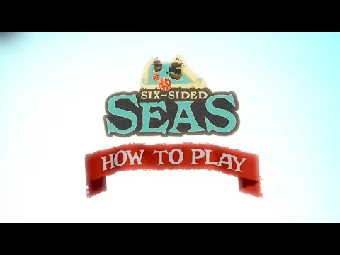 Six Sided Seas: Learn to Play
