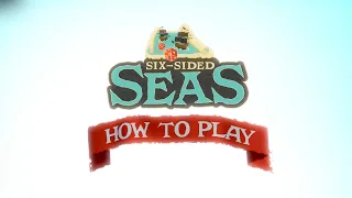 Six Sided Seas: Learn to Play