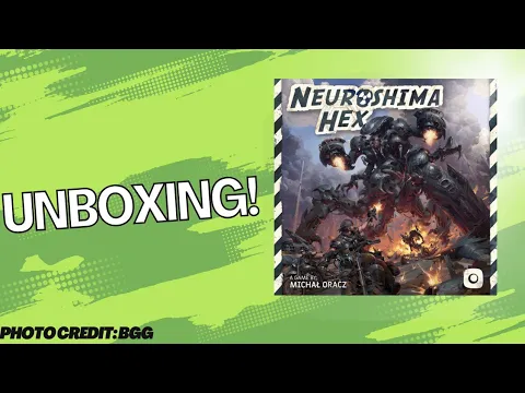 Neuroshima Hex 20th Anniversary: Unboxing