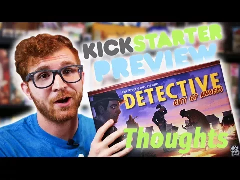 Final Thoughts on Detective City of Angels from Van Ryder Games (Kickstarter Preview)
