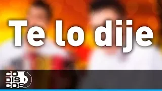 Te Lo Dije, Churo Díaz Y Elias Mendoza - Audio