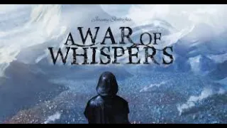 Unboxing War of Whispers