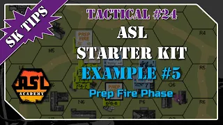 Advanced Squad Leader Starter Kit Example #5