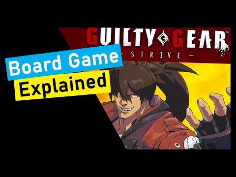 Short Preview of Guilty Gear Strive The Board Game