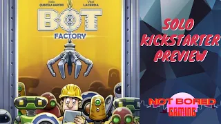 Bot Factory - Solo Kickstarter Preview - Not Bored Gaming