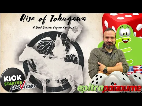 Small Samurai Empires Rise of Tokugawa - A Preview Video (EN) by Epitrapaizoume