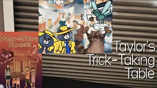Man-Eating House ~ Taylor's Trick-Taking Table