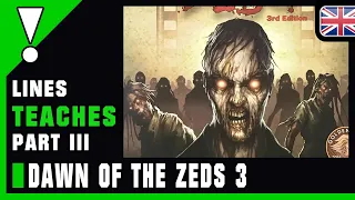 Dawn of the Zeds 3rd Edition - Tutorial III