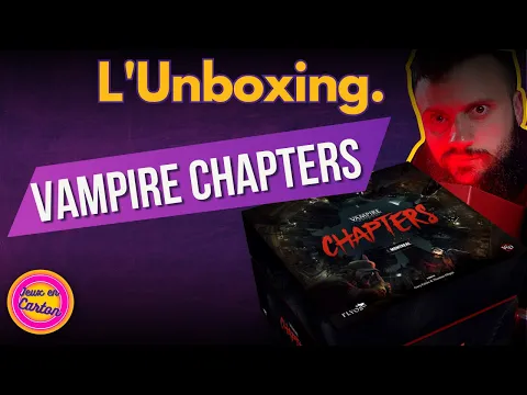VAMPIRE CHAPTERS | Unboxing | Jeux en Carton