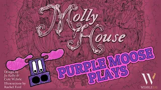 Purple Moose Plays...Molly House (solo) - review copy