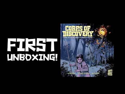 First Corps of Discovery Unboxing!
