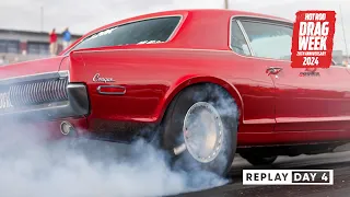 Day 4 - HOT ROD Drag Week 2024 Livestream REPLAY