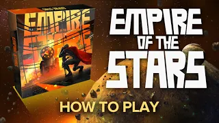 How to Play EMPIRE OF THE STARS!