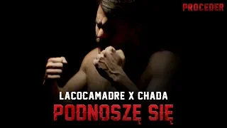 Lacocamadre x Chada - Podnoszę się