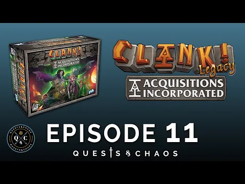 Clank! Legacy | E11 | The Final Countdown