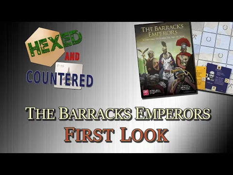 The Barracks Emperors - First Look
