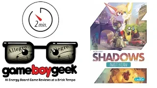 Shadows Amsterdam (Allegro 2-min) Review with the Game Boy Geek