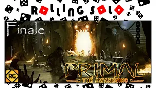 Primal: The Awakening | The Valley of Blood Prologue | Finale